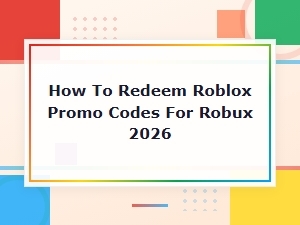 How to Redeem Roblox Promo Codes for Robux 2026 – Free Working Codes